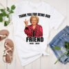 RIP Betty White T Shirt 1922-2021 – Thank You for Being Our Friend