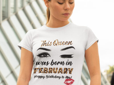 This Queen Was Born In February Shirt Happy Birthday To Me