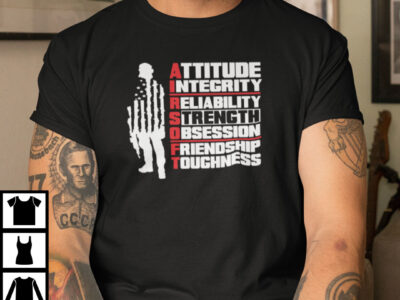 Attitude Integrity Reliability Strength Obsession Friendship Toughness Shirt