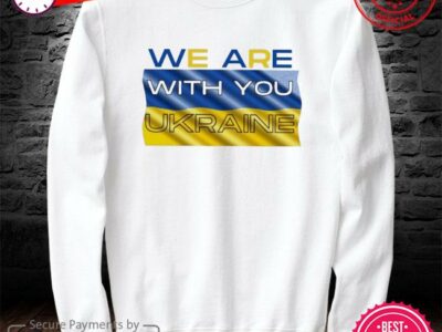 Hottest We are with you ukraine peace for ukraine shirt