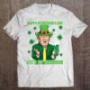 Official Let‘s Go Shamrock Brandon Happy St Patrick Day Trump Beer Shirt