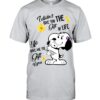 I didn‘t give you the gift of life Life Gave me the Gift of you Snoopy Shirt