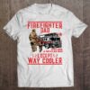 Mens Firefighter Dad Gift Firefighter Dads Are Way Cooler