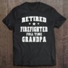 Retired Firefighter Full Time Grandpa Men’s