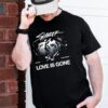 Slander Love Is Gone Im Sorry Dont Leave Me Unisex T-Shirt