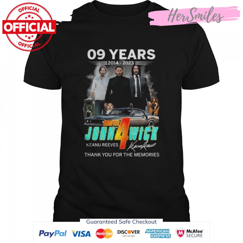 09 years 2014 2023 Chapter John Wick 4 Keanu Reeves signature thank you for the memories shirt