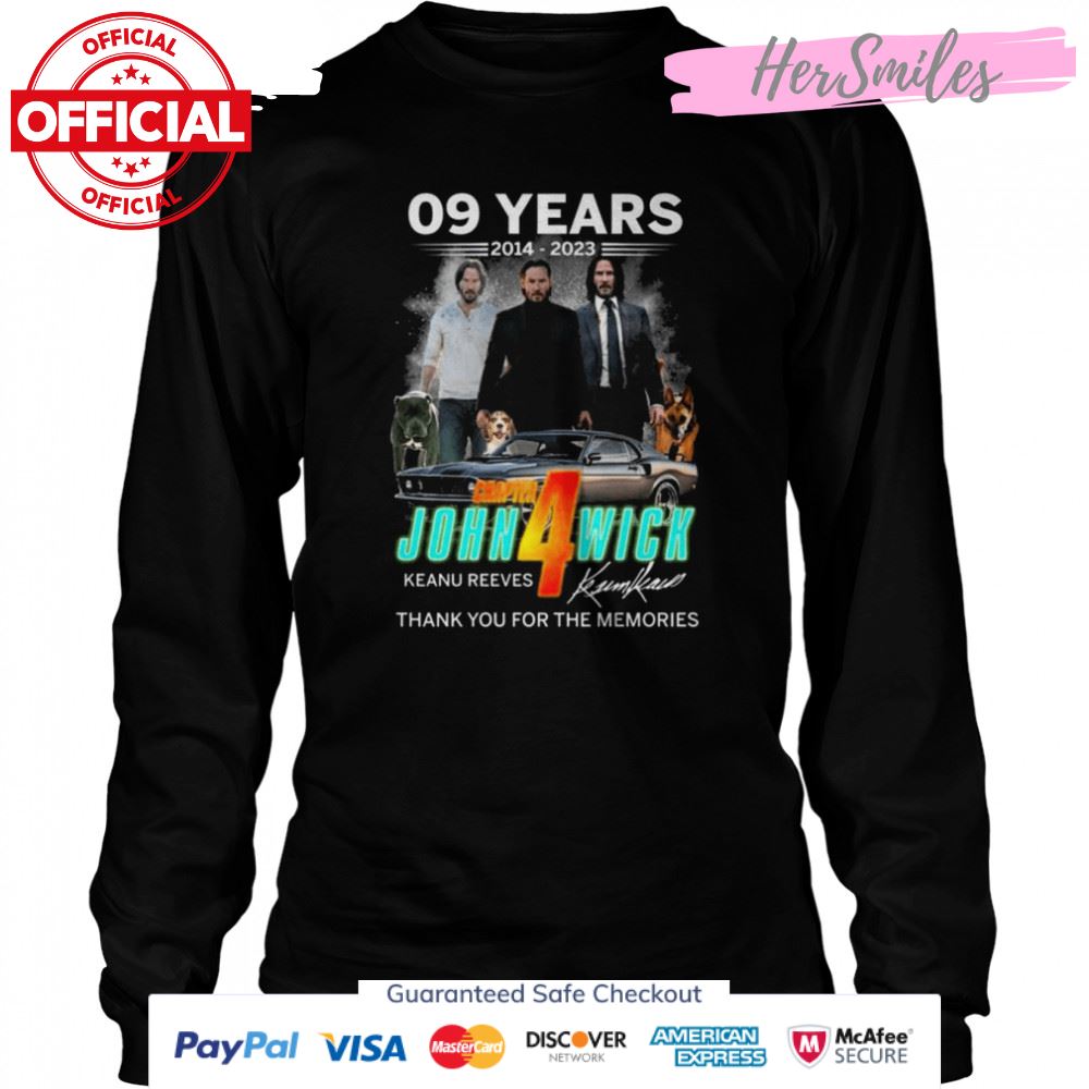 09 years 2014 2023 Chapter John Wick 4 Keanu Reeves signature thank you for the memories shirt 09 years 2014 2023 Chapter John Wick 4 Keanu Reeves signature thank you for the memories shirt