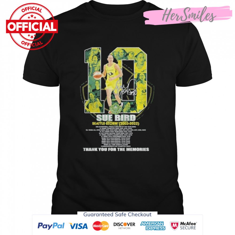10 Sue Bird Seattle Storm 2002-2022 thank You for the memories signature shirt