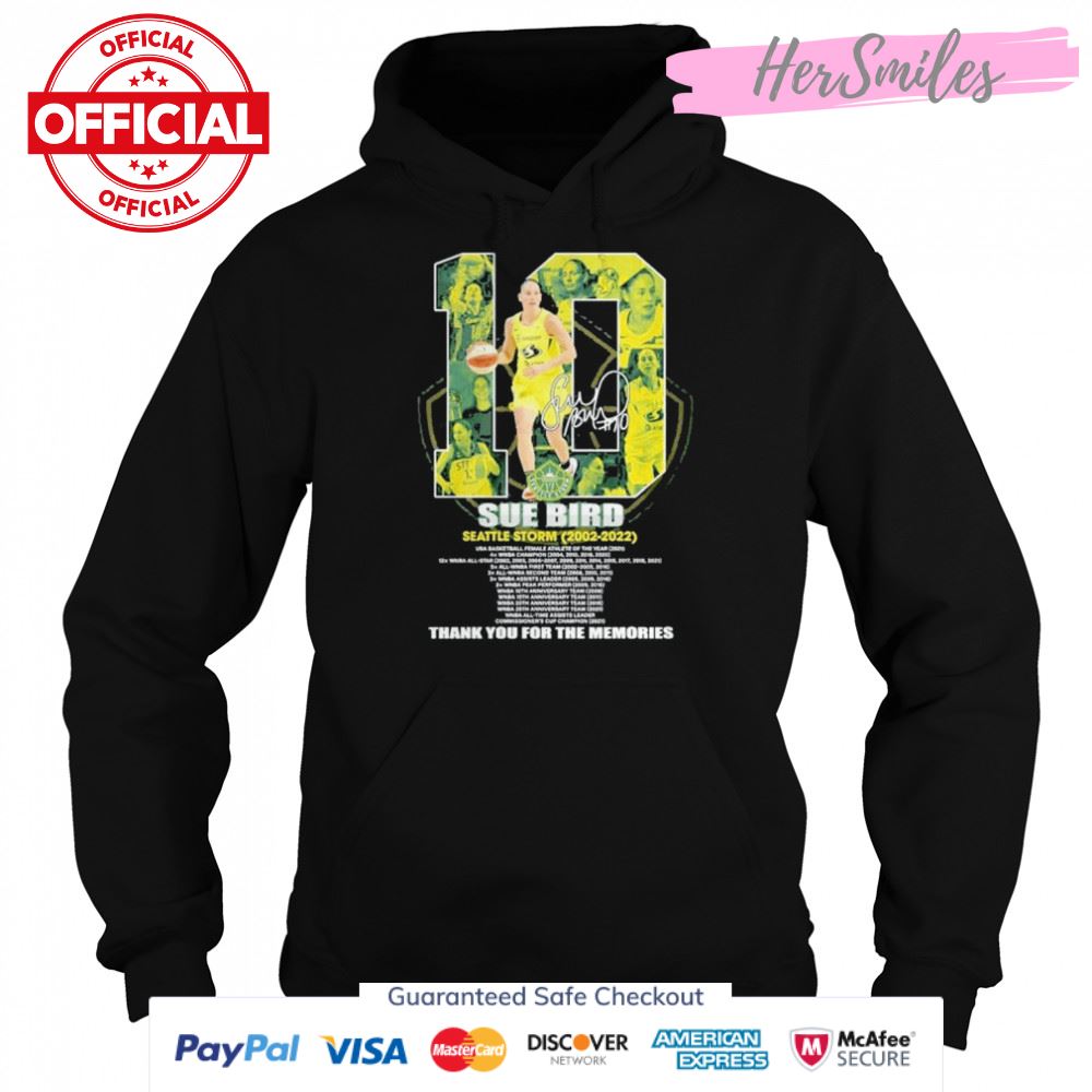 10 Sue Bird Seattle Storm 2002-2022 thank You for the memories signature shirt 10 Sue Bird Seattle Storm 2002-2022 thank You for the memories signature shirt