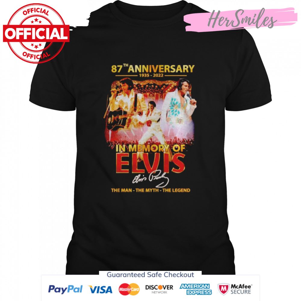 87th anniversary 1935-2022 in memory of Elvis signature shirt