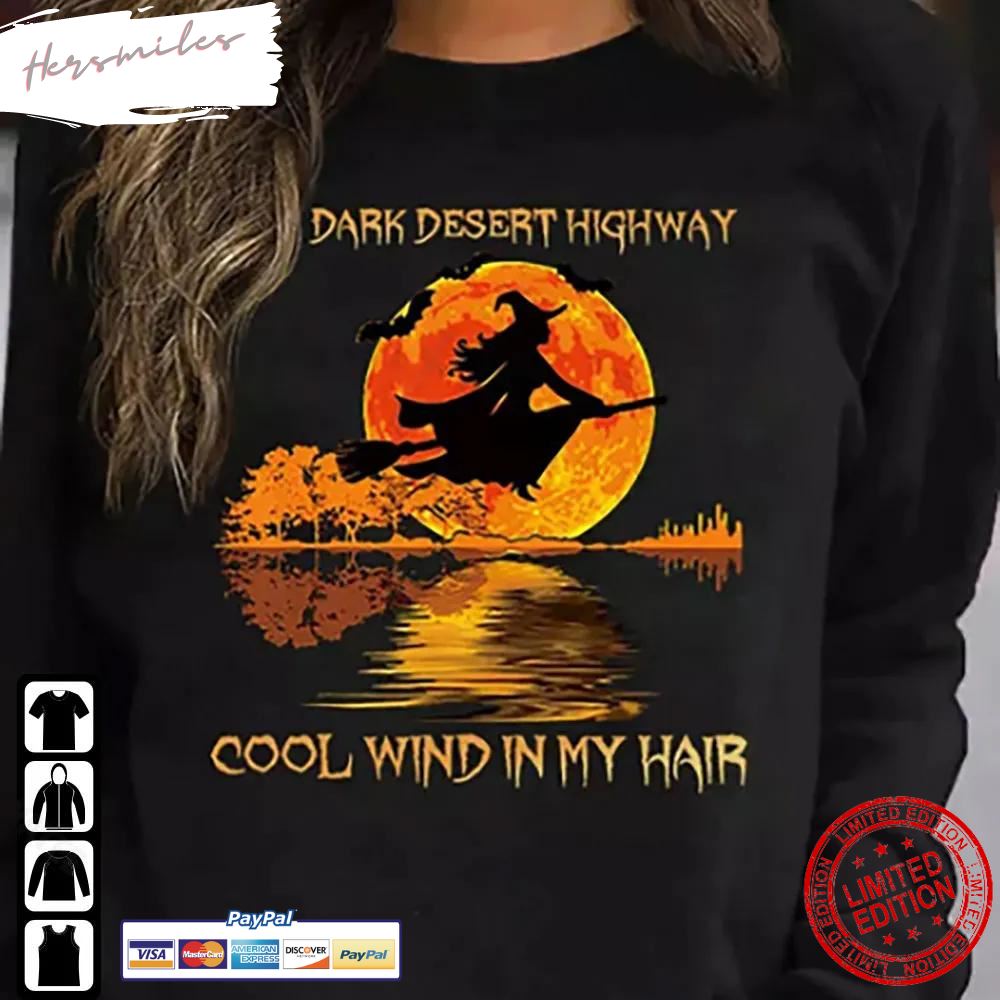 On A Dark Desert Highway  Halloween Witch T-Shirt