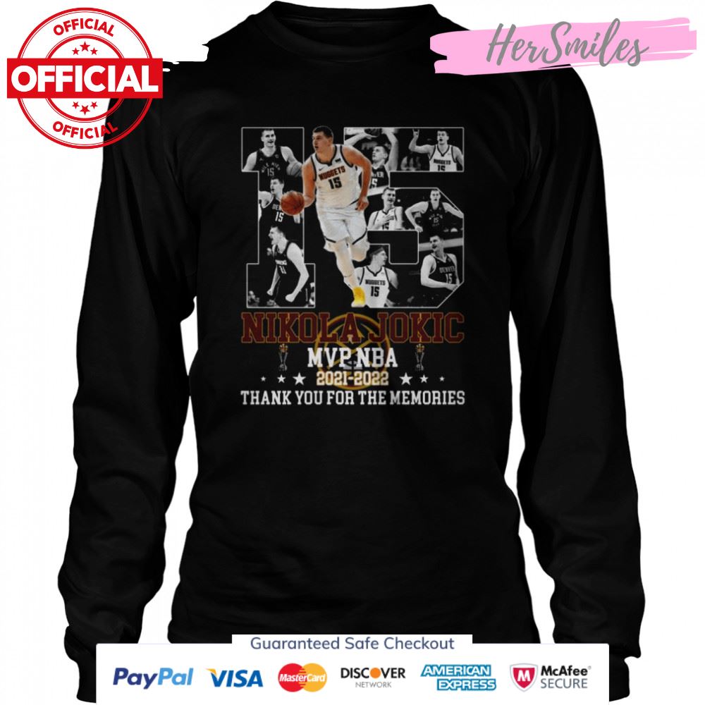15 Nikola Jokic MVP NBA 2021 2022 thank you for the memories signatures shirt 15 Nikola Jokic MVP NBA 2021 2022 thank you for the memories signatures shirt