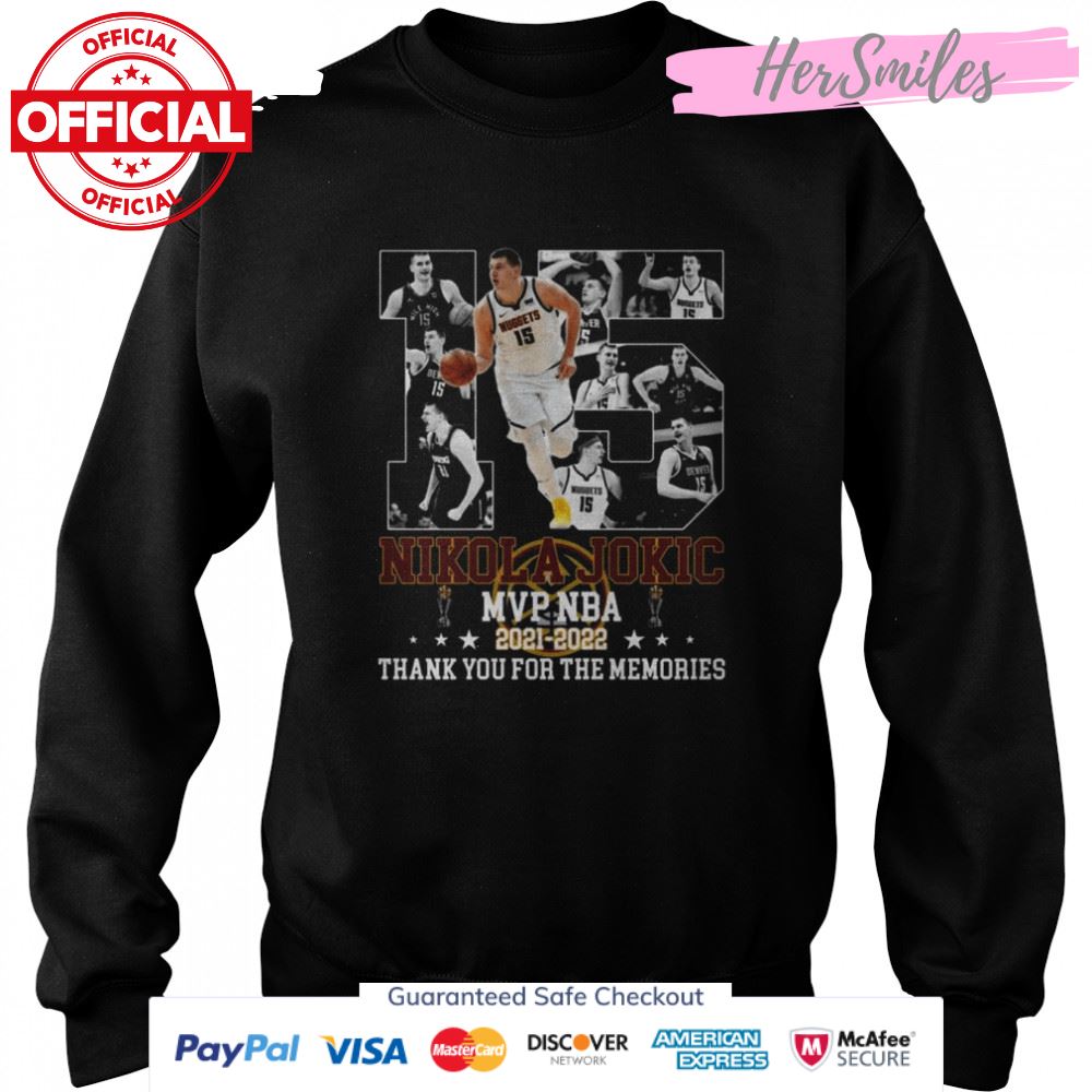 15 Nikola Jokic MVP NBA 2021 2022 thank you for the memories signatures shirt 15 Nikola Jokic MVP NBA 2021 2022 thank you for the memories signatures shirt