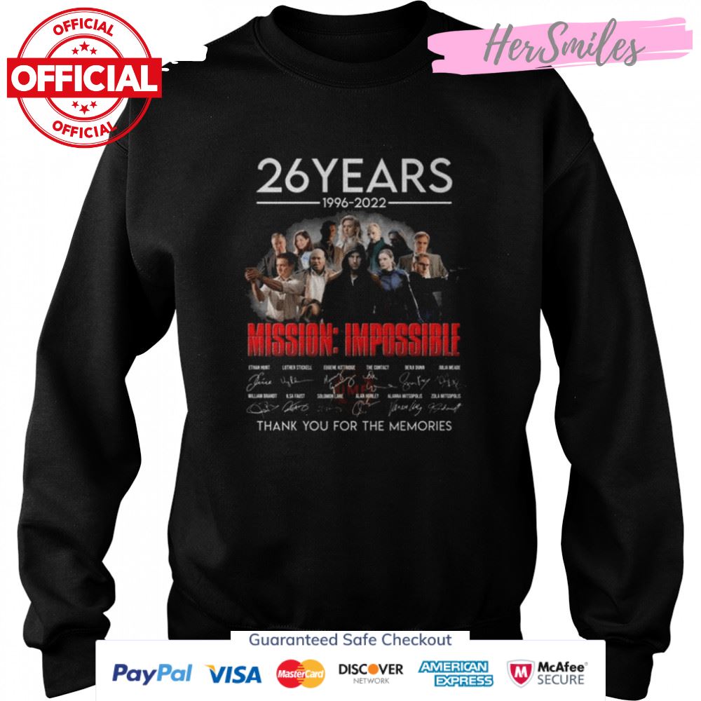 26 Years 1996 2022 Mission Impossible Signatures Thank You For The Memories Shirt 26 Years 1996 2022 Mission Impossible Signatures Thank You For The Memories Shirt