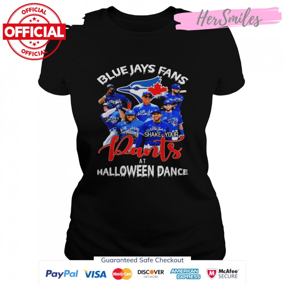 Toronto Blue Jays Fans Shake Your Pants At Halloween Dance Signatures Shirt