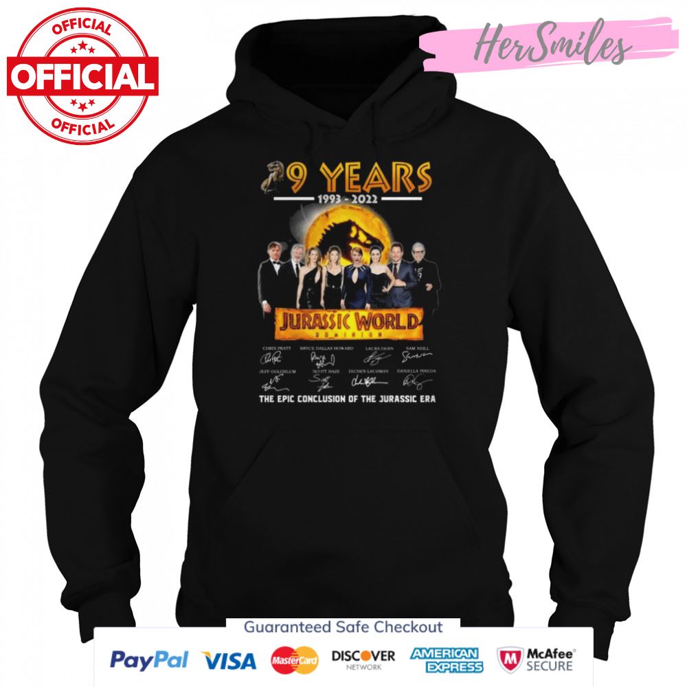 29 years 1993 2022 Jurassic World Dominion The epic conclusion of the Jurassic ERA signatures shirt 29 years 1993 2022 Jurassic World Dominion The epic conclusion of the Jurassic ERA signatures shirt