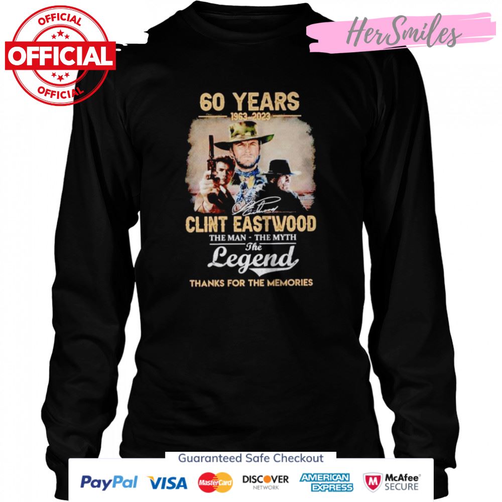 60 Years 1963-2023 Clint Eastwood The Man The Myth The Legend signature shirt 60 Years 1963-2023 Clint Eastwood The Man The Myth The Legend signature shirt