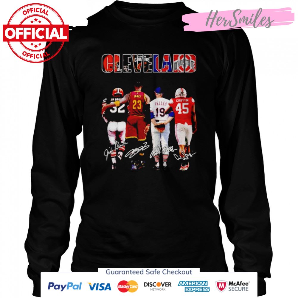 Cleveland Sports Teams Jim Brown Lebron James Feller Griffin signatures shirt Cleveland Sports Teams Jim Brown Lebron James Feller Griffin signatures shirt
