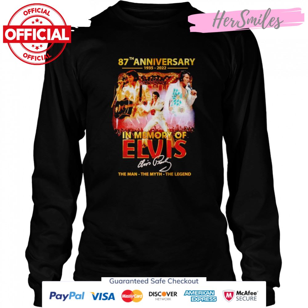 87th anniversary 1935-2022 in memory of Elvis signature shirt 87th anniversary 1935-2022 in memory of Elvis signature shirt