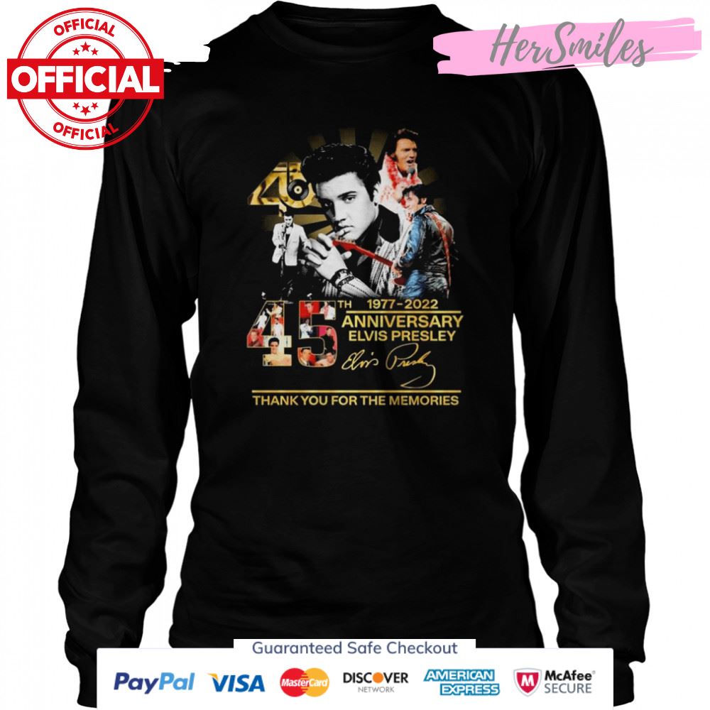 45th Anniversary 1977-2022 Elvis Presley Signature Thank You For The Memories Shirt 45th Anniversary 1977-2022 Elvis Presley Signature Thank You For The Memories Shirt