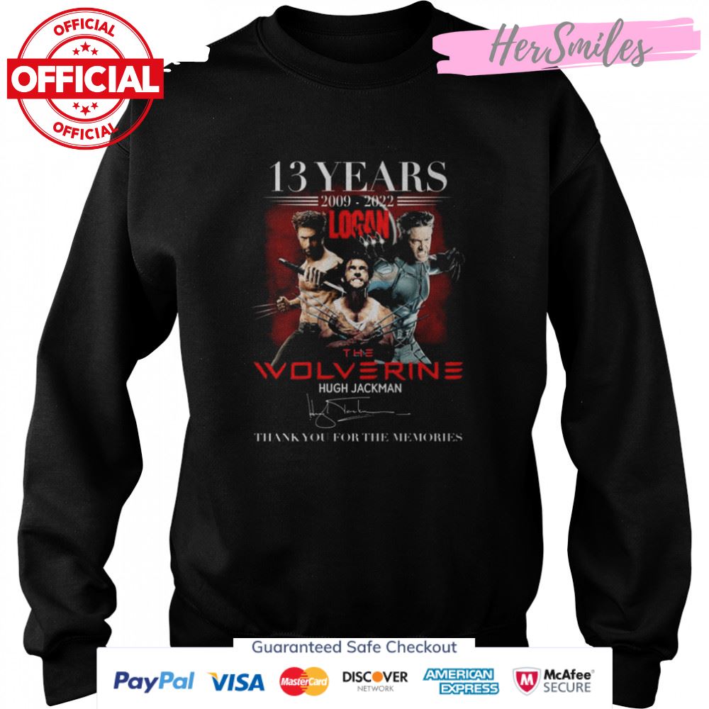 13 Years Of Logan The Wolverine Hugh Jackman 2009 2022 Signature Thank You For The Memories Shirt 13 Years Of Logan The Wolverine Hugh Jackman 2009 2022 Signature Thank You For The Memories Shirt