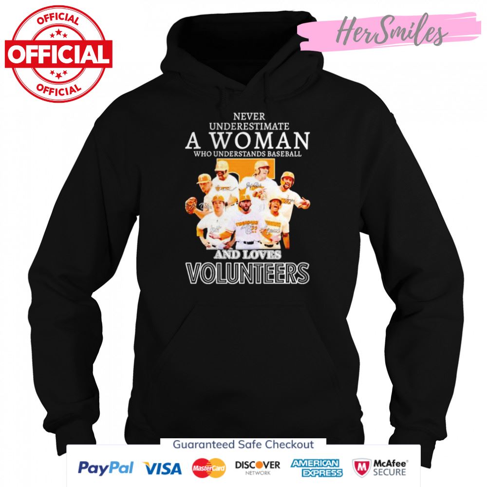 Never underestimate a woman who understands baseball and loves Volunteers signature shirt Never underestimate a woman who understands baseball and loves Volunteers signature shirt