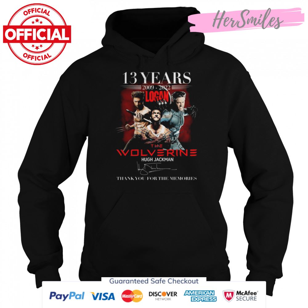 13 Years Of Logan The Wolverine Hugh Jackman 2009 2022 Signature Thank You For The Memories Shirt 13 Years Of Logan The Wolverine Hugh Jackman 2009 2022 Signature Thank You For The Memories Shirt