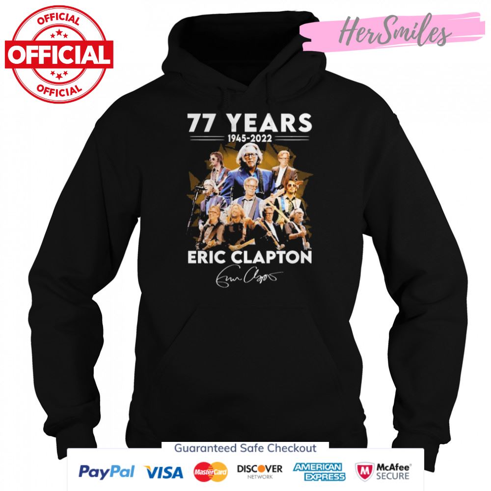 77 Years 1945-2022 Eric Clapton Signatures Shirt 77 Years 1945-2022 Eric Clapton Signatures Shirt