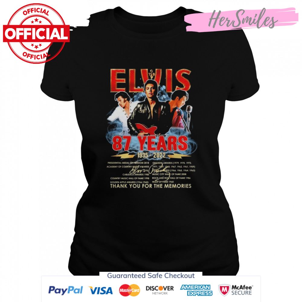87 Years 1935-2022 Of Elvis Signatures Thank You For The Memories T-shirt