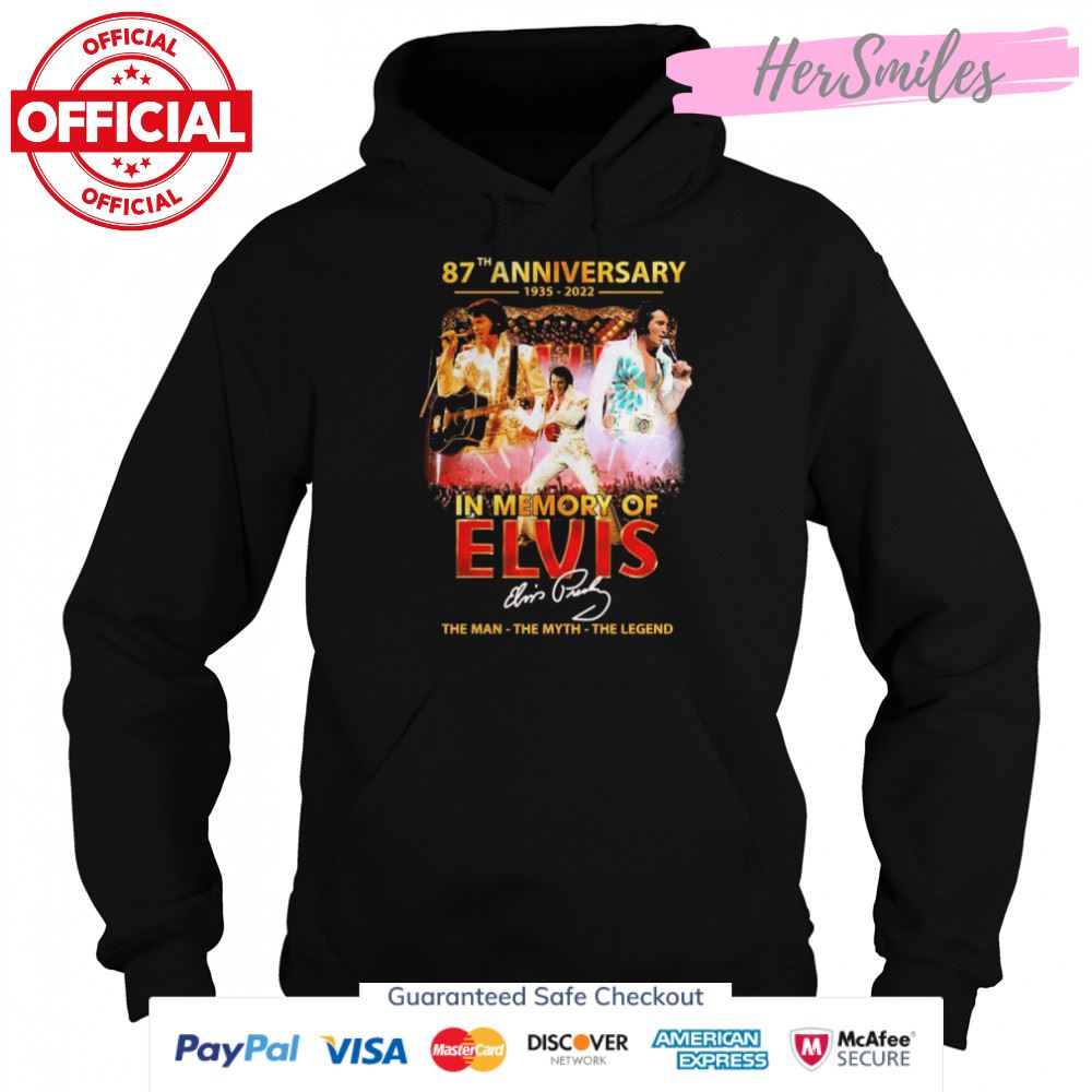 87th Anniversary 1935-2022 In Memory Of Elvis Presley The Man The Myth The Legend Signatures Shirt 87th Anniversary 1935-2022 In Memory Of Elvis Presley The Man The Myth The Legend Signatures Shirt