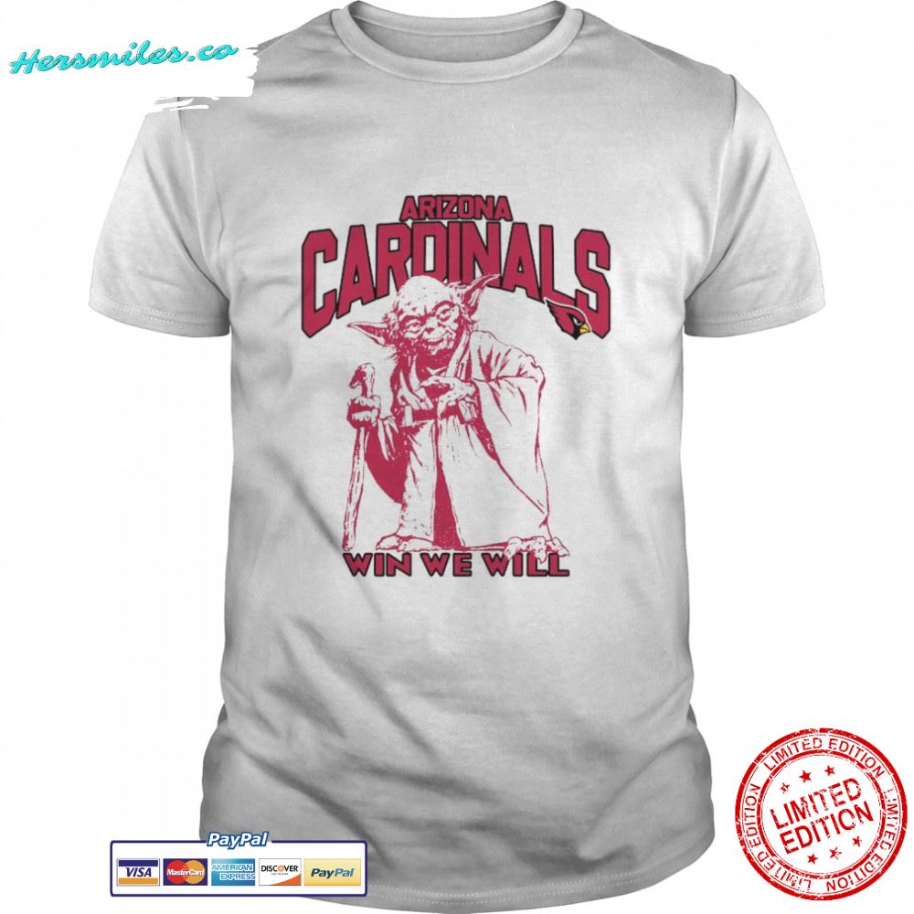 Arizona Cardinals Star Wars Yoda Win We Will T-shirt