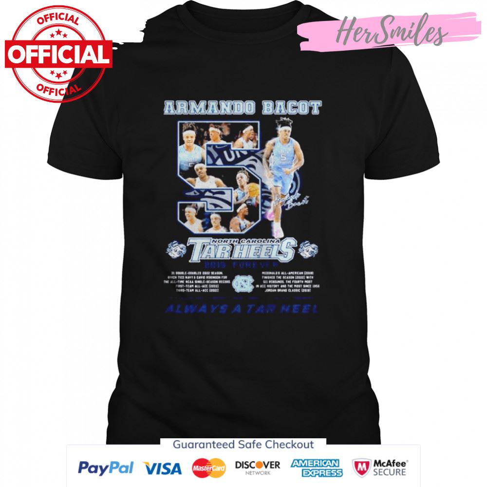 Armando Bacot North Carolina Tar Heels always a tar heel signature shirt
