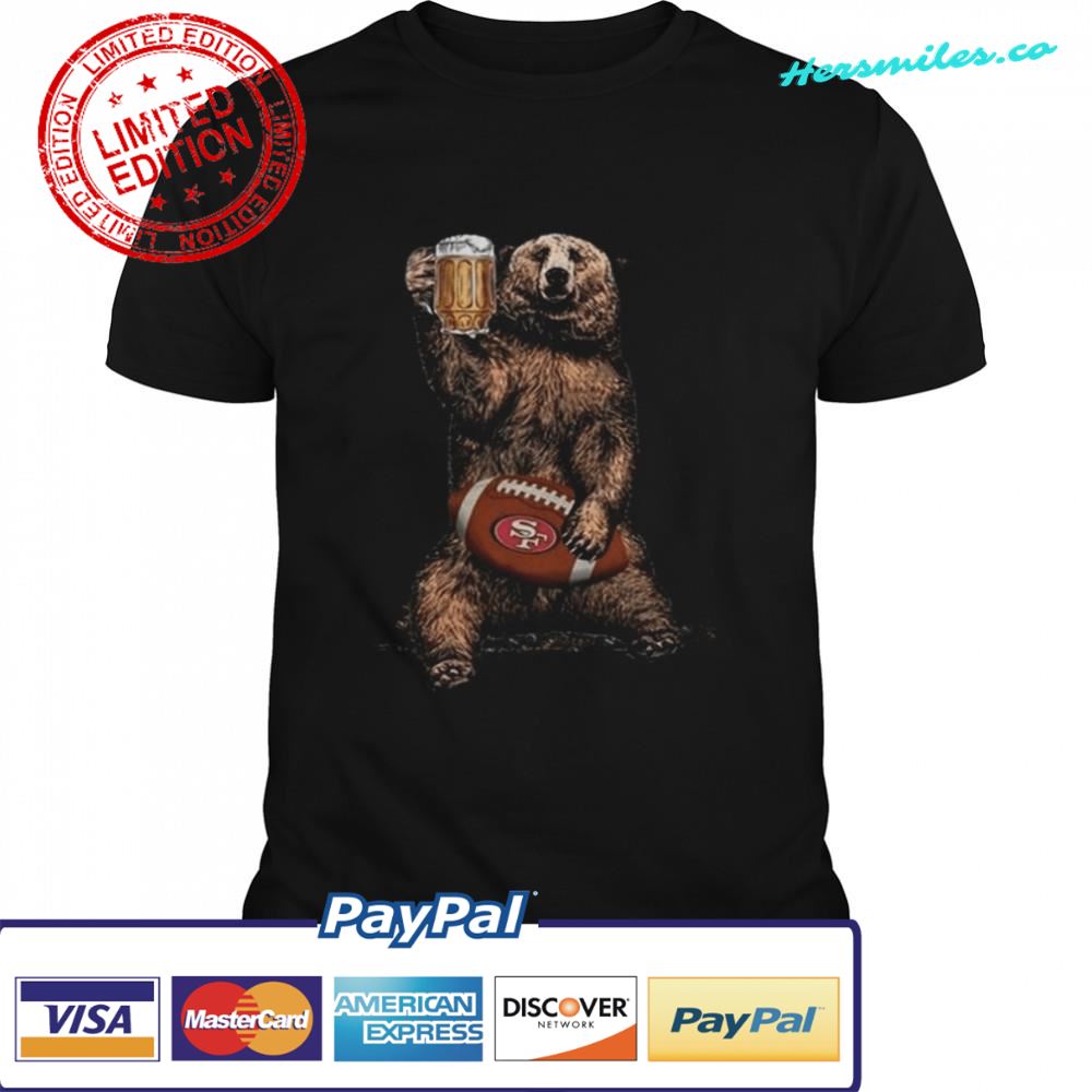 Bear Hug San Francisco 49ers Football Drink Beer shirt