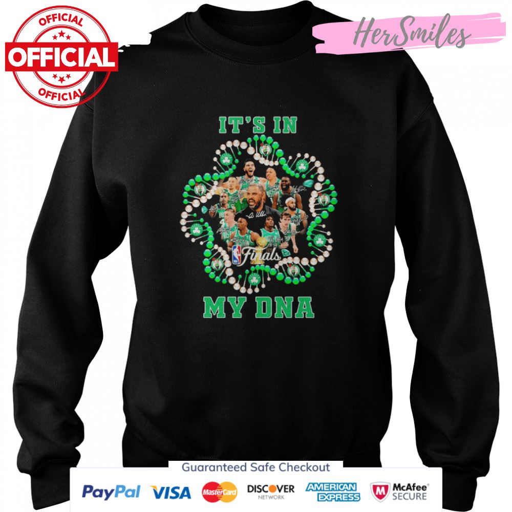Boston Celtics Basketball Team It’s In My DNA Signatures Shirt Boston Celtics Basketball Team It’s In My DNA Signatures Shirt