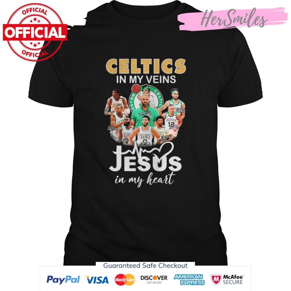 Boston Celtics In My Veins Jesus In My Heart Signatures Shirt