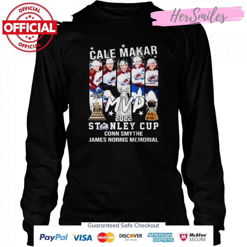 Cale Makar MVP 2022 Stanley Cup Conn Smythe James Norris Memorial Signature Shirt Cale Makar MVP 2022 Stanley Cup Conn Smythe James Norris Memorial Signature Shirt