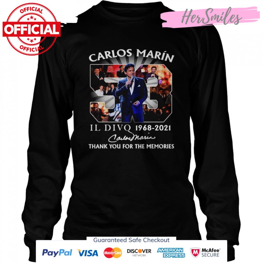 Carlos Marín Il Divo 53 Years Of 1968-2021 Thank You Memories signature Shirt Carlos Marín Il Divo 53 Years Of 1968-2021 Thank You Memories signature Shirt