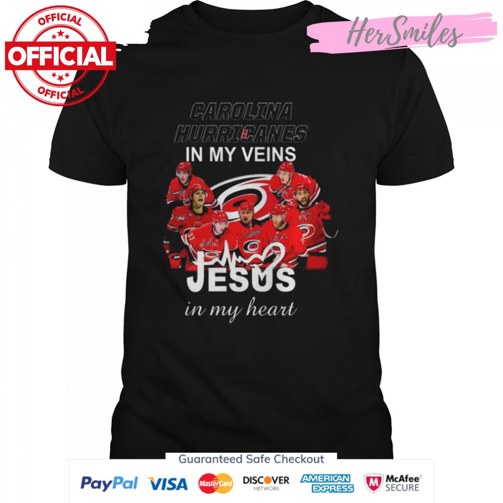 Carolina Hurricanes 2022 in my veins Jesus in my heart signatures shirt