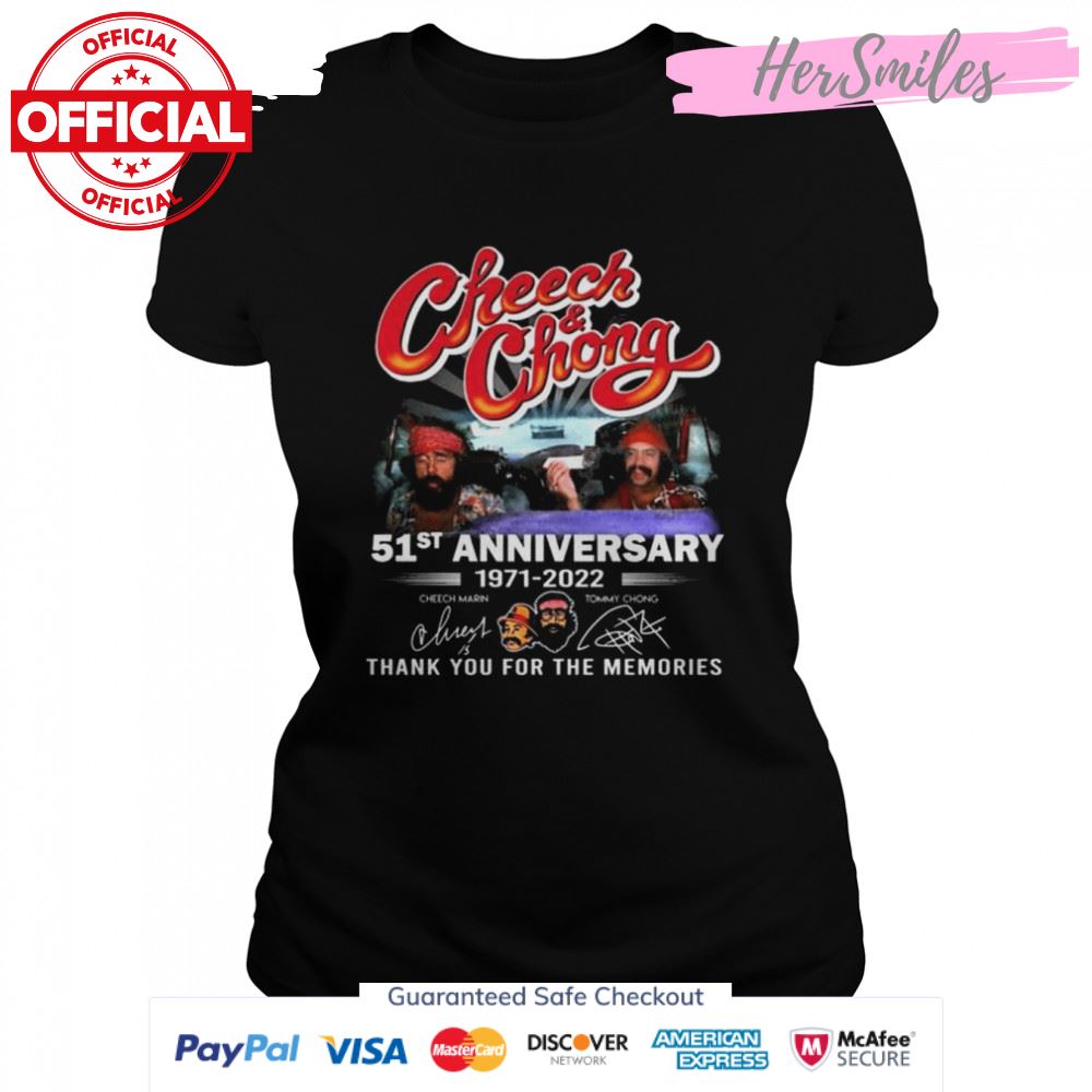 Cheech and Chong 51st anniversary 1971 2022 thank you for the memories signatures shirt