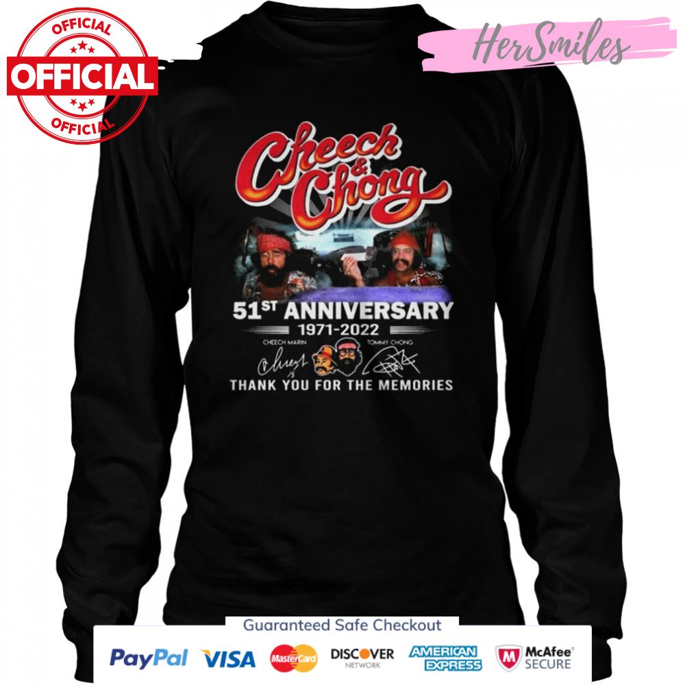 Cheech and Chong 51st anniversary 1971 2022 thank you for the memories signatures shirt Cheech and Chong 51st anniversary 1971 2022 thank you for the memories signatures shirt