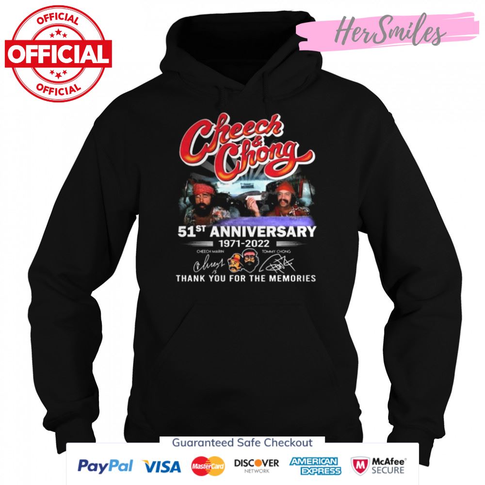 Cheech and Chong 51st anniversary 1971 2022 thank you for the memories signatures shirt Cheech and Chong 51st anniversary 1971 2022 thank you for the memories signatures shirt