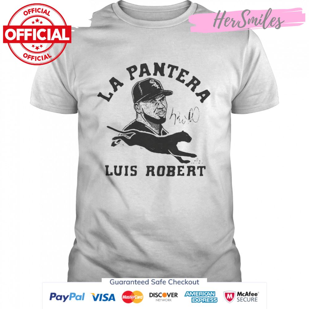 Chicago White Sox La Pantera Luis Robert Signature shirt