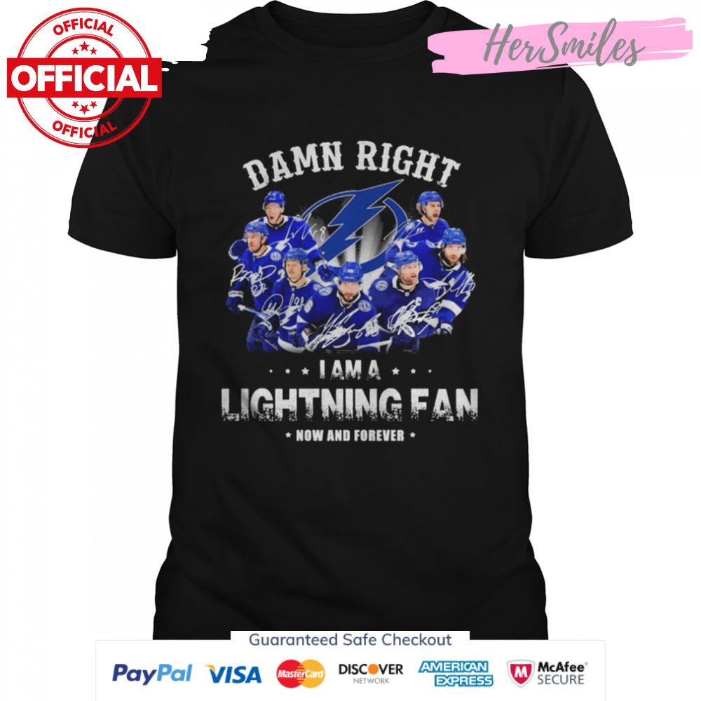 Damn Right I Am A Lightning Eastern Champions Fan Now And Forever Signatures Shirt