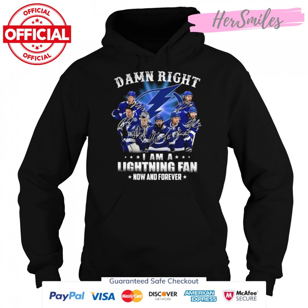 Damn right I am a Tampa Bay Lightning fan now and forever signatures 2022 shirt Damn right I am a Tampa Bay Lightning fan now and forever signatures 2022 shirt