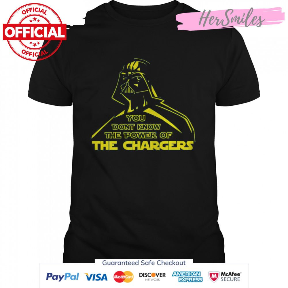 Darth Vader You don’t know the power of The Chargers shirt