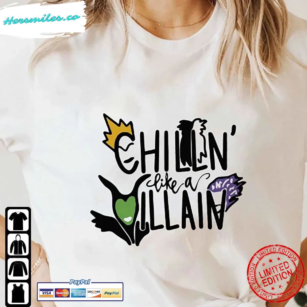 Disney Chilln’ Like A Villain Shirt Halloween Sassy Female Villains T-Shirt