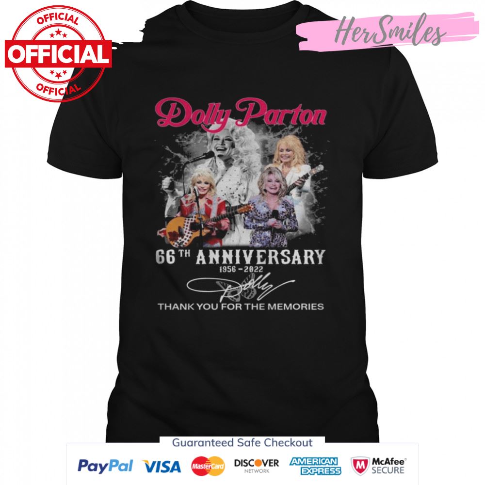 Dolly Parton 66th anniversary 1956 2022 thank you for the memories signature shirt