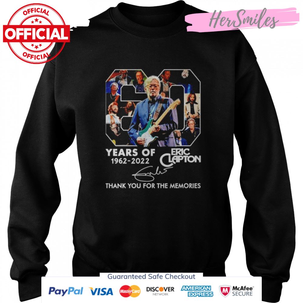 Eric Clapton 60 years of 1962 2022 thank you for the memories signature shirt Eric Clapton 60 years of 1962 2022 thank you for the memories signature shirt