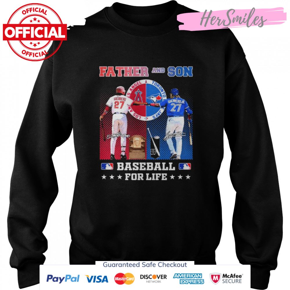 Father And Son Baseball For Life Vladimir Guerrero And Vladimir Guerrero Jr Signatures T-shirt Father And Son Baseball For Life Vladimir Guerrero And Vladimir Guerrero Jr Signatures T-shirt
