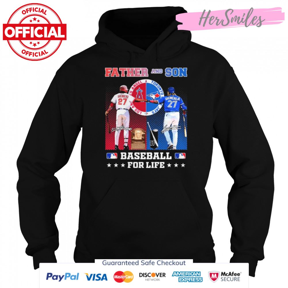 Father And Son Baseball For Life Vladimir Guerrero And Vladimir Guerrero Jr Signatures T-shirt Father And Son Baseball For Life Vladimir Guerrero And Vladimir Guerrero Jr Signatures T-shirt